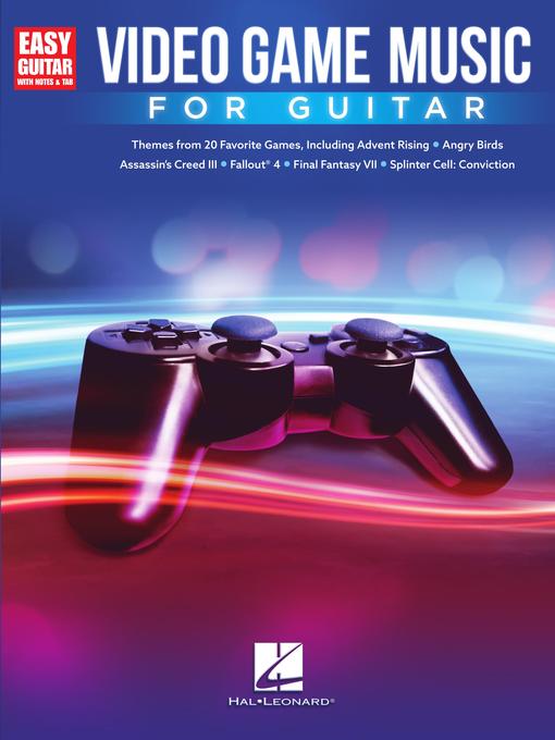 Title details for Video Game Music for Guitar Songbook by Hal Leonard Corp. - Available